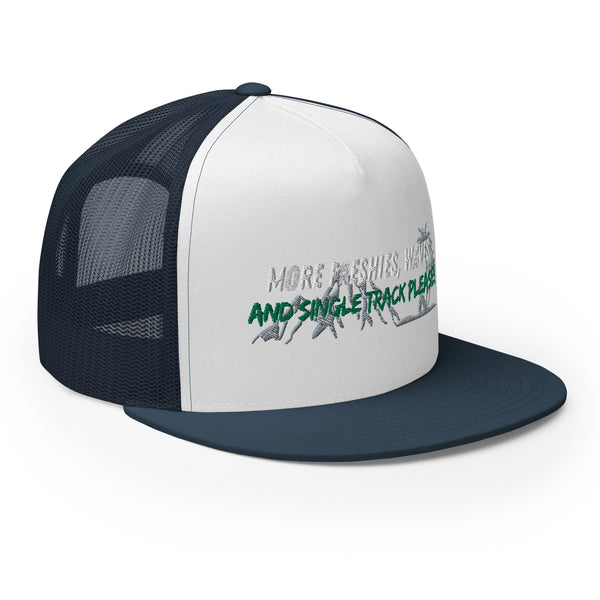 More Freshies, Waves, and Single Track Please Trucker Hat !